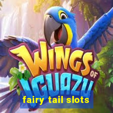 fairy tail slots